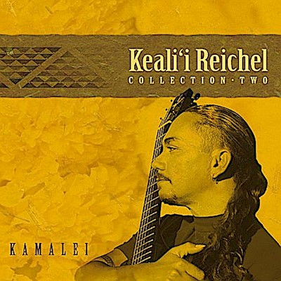Music CD - Keali'i Reichel "Kamalei: Collection Two"                       